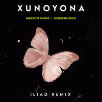 Xunoyona (Iliad Remix)