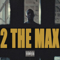 2 the Max