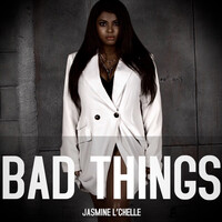 Bad Things