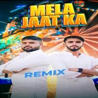 Mela Jaat Ka (Remix)