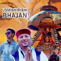 Lomish Rishi Bhajan