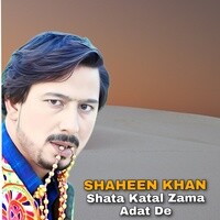 Shata Katal Zama Adat De