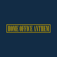 Home Office Anthem