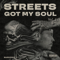Streets Got My Soul, Vol.1