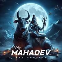 Hey Mahadev Rap Version