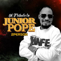 A Tribute to Junior Pope