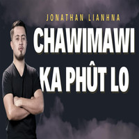 Chawimawi Ka Phut Lo