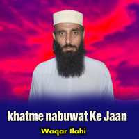 khatme nabuwat Ke Jaan