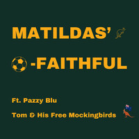 Matildas' o-Faithful