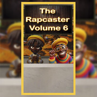 The Rapcaster, Vol.6