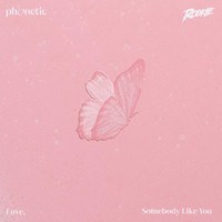 Love, Somebody Like You (Remix Version)