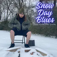 Snow Day Blues (She Took the Cats)