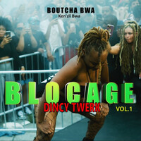 Dincy Twerk Blocage Vol.1