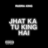 Jhat Ka Tu King Hai