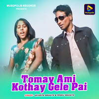 Tomay Ami Kothay Gele Pai