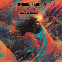 Euphoria in Motion