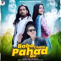 Baba Chala PAHAD Me