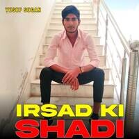 Irsad Ki Shadi