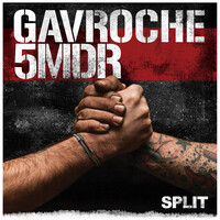 Gavroche / 5MDR split