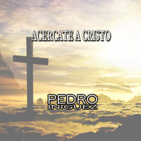 Acercate a Cristo