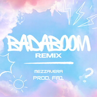 BADABOOM - REMIX