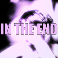 In the End