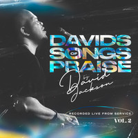 David's Songs of Praise (Recorded Live from Service), Vol. 2