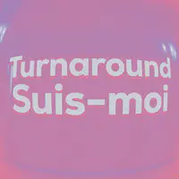 Turnaround/Suis-moi