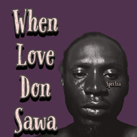 When Love Don Sawa
