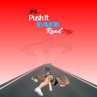 Push It Back (RoadMix)