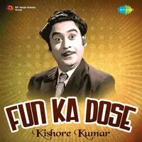 Fun Ka Dose - Kishore kumar