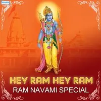 Hey Ram Hey Ram - Ram Navami Special