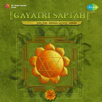 Gayatri Saptah - Shri Som Mangal Gayatri Vandan