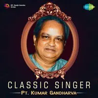 Classic Singer - Pt. Kumar Gandharva