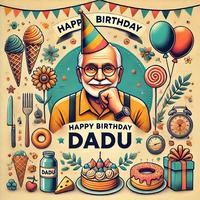 Happy Birthday Dadu