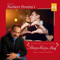 Muzo Tuzo Mog (Norbert Pereira's Konkani Love Hits Vol 3)