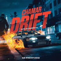 CHAMAR DRIFT (PUTTH YE CHAMARA KE)