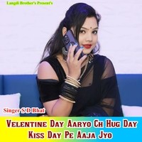 VELENTINE DAY AARYO CH HUG DAY KISS DAY PE AAJA JYO