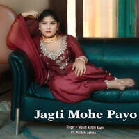 Jagti Mohe Payo