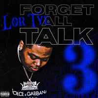 Forget All Talk 3