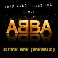 Give Me (Abba Remix)