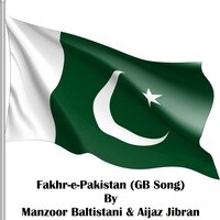 Fakhr-e-Pakistan (GB Song)