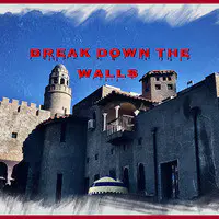 Break Down the Walls