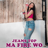 Jeans Top Ma Fire Wo