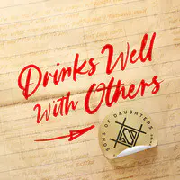 Drinks Well With Others