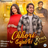 Chhori Gajab Ki (Remix)