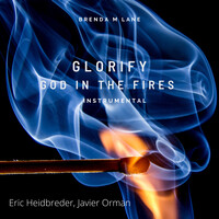 Glorify God in the Fires