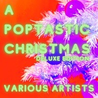 A Poptastic Christmas (Deluxe Edition)