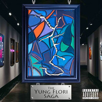 The Yung Flori Saga
