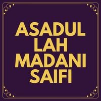 ASADULLAH MADANI SAIFI Vol 2